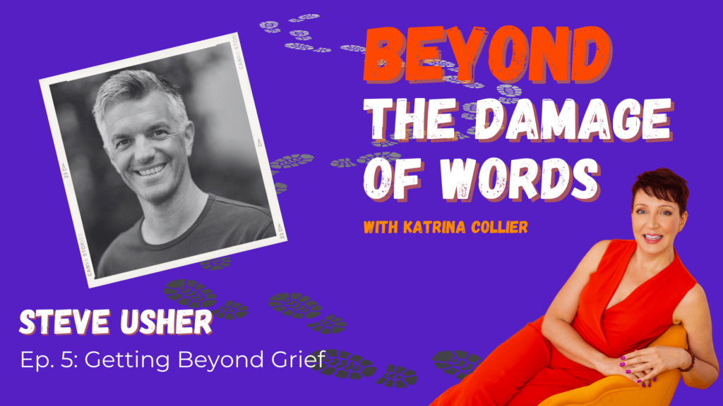 Steve Usher on Beyond The Damage Of Words podcast