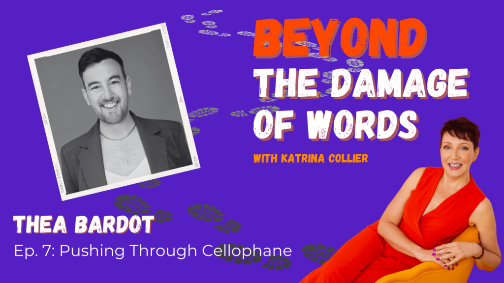 Thea Bardot Beyond The Damage of Words podcast