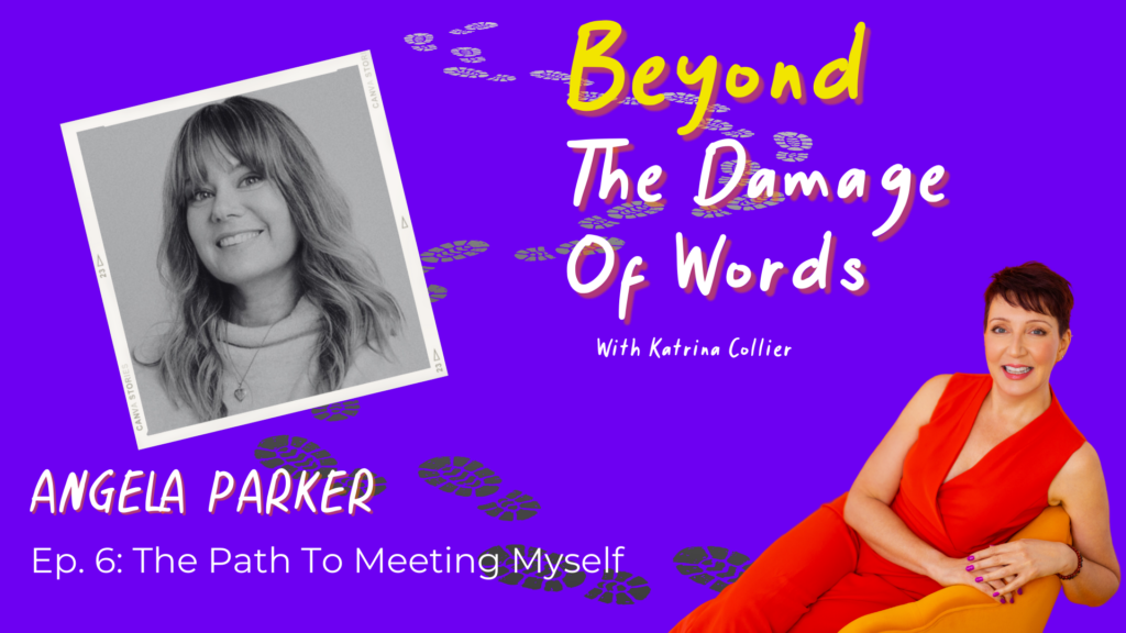 Angela Parker on Beyond The Damage of Words podcast