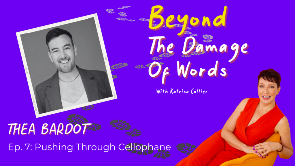 Thea Bardot Beyond The Damage of Words podcast