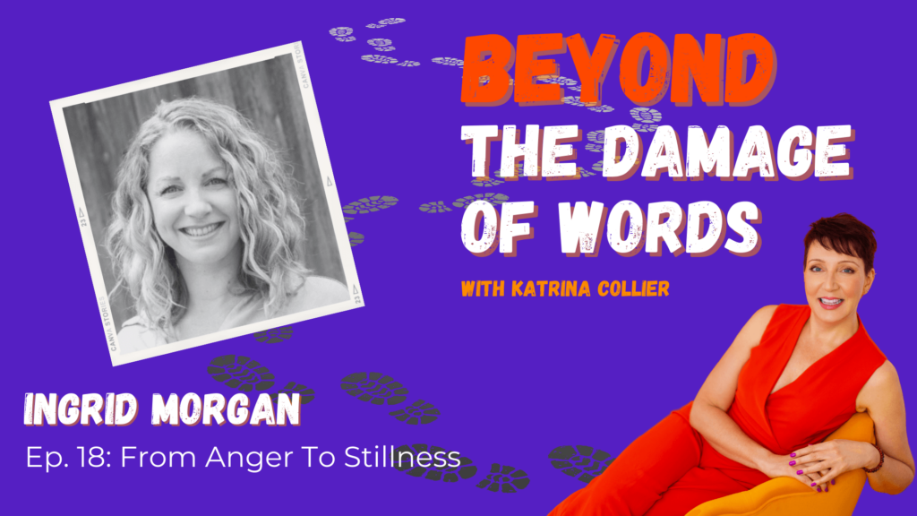 Ingrid Morgan on Beyond The Damage Of Words podcast