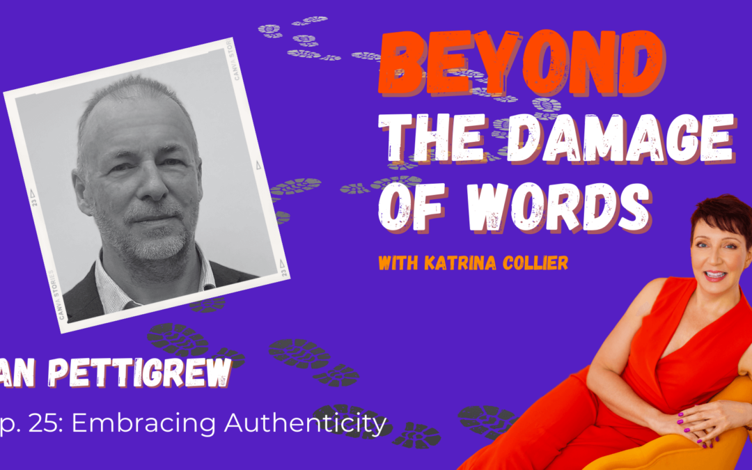 Ep. 25: Embracing Authenticity with Ian Pettigrew 