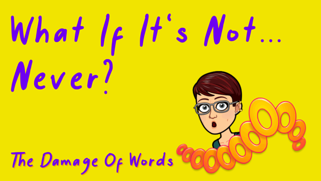 Cover image for the article What if it's not never?