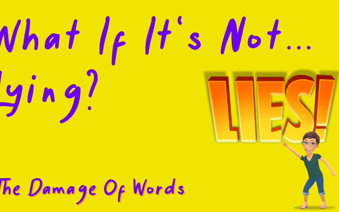 What If It’s Not Lying?